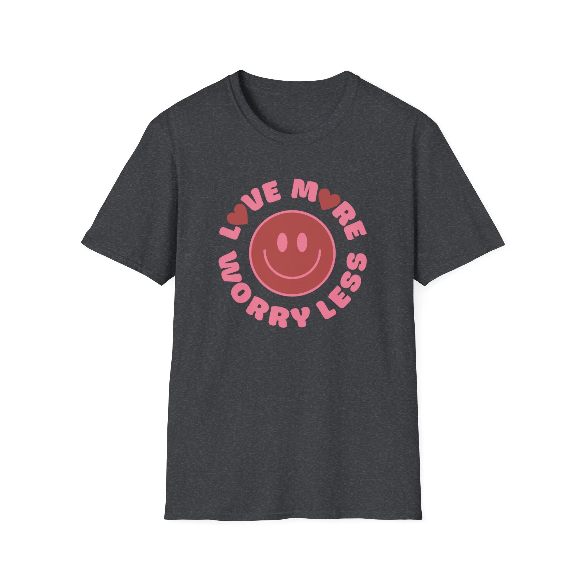 Love More Worry Less Top